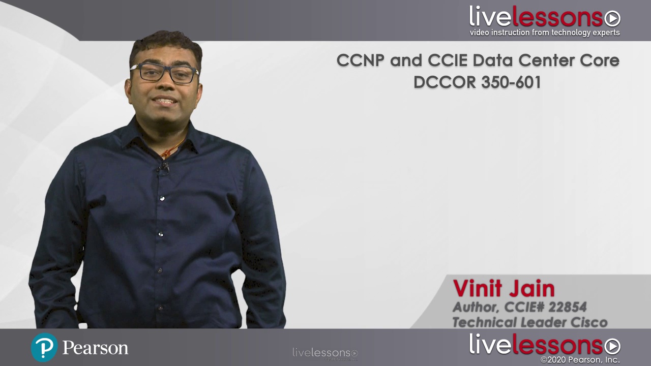 CCNP Data Center Core DCCOR 350-601 Complete Video Course