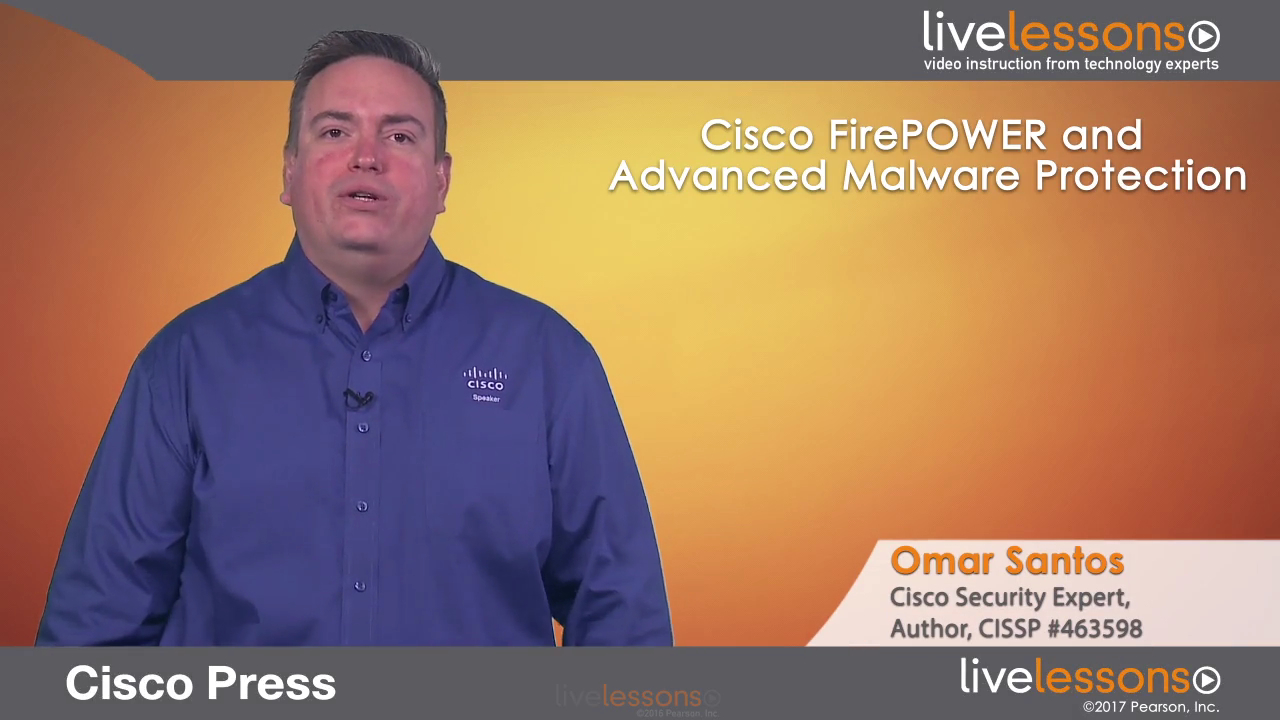 Cisco Firepower and Advanced Malware Protection LiveLessons