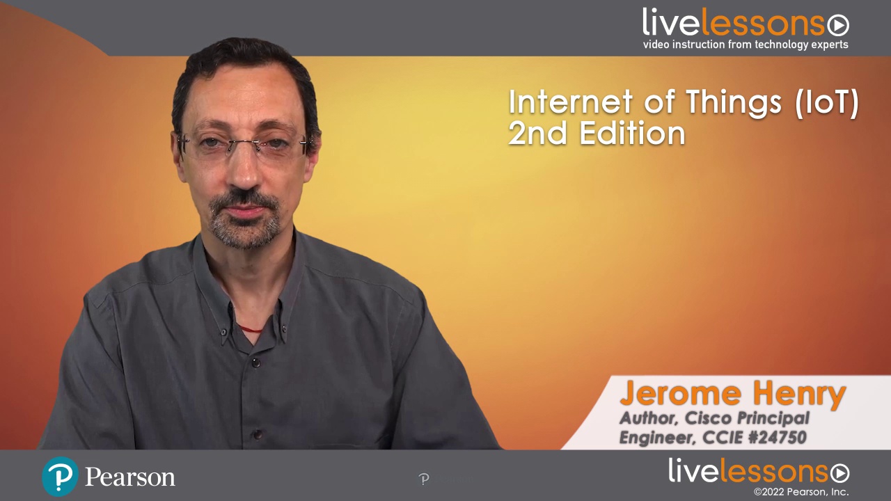 Internet of Things (IoT) LiveLessons, 2nd Edition (Video Training)