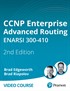 CCNP Enterprise Advanced Routing ENARSI 300-410 Complete Video Course (Video Training), 2nd Edition