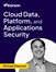 Cloud Data, Platform and Applications Security (Video Course)
