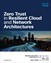 Zero Trust in Resilient Cloud and Network Architectures