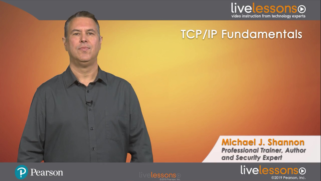 TCP/IP Fundamentals LiveLessons 2/e (Video Training), 2nd Edition