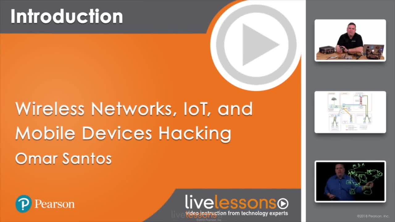 Wireless Networks, IoT, and Mobile Devices Hacking (The Art of Hacking Series) LiveLessons